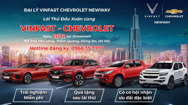 SỰ KIỆN LÁI THỬ ĐẦU XUÂN CÙNG VINFAST CHEVROLET NEWWAY