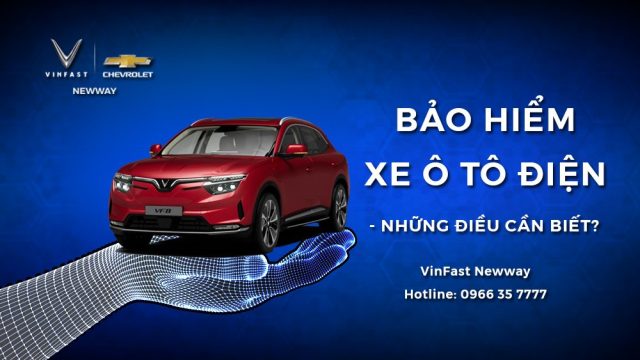 Bảo Hiểm Xe Ô tô Điện VinFast, Những Lưu Ý Bạn Cần Biết